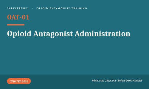 Opioid Antagonist Training (Naloxone) Required Before Direct Contact